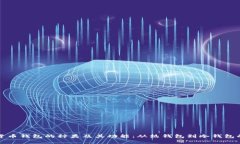 探索数字货币钱包的种类及其功能：从热钱包到